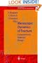 Mesoscopic Dynamics of Fracture: Computational Materials Design (Advances in Materials Research)