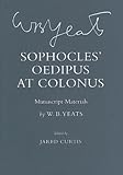 Sophocles' Oedipus at Colonus : manuscript materials