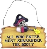 Pirates Surrender The Booty Plaque