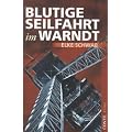 Blutige Seilfahrt im Warndt