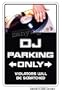 DJ ~Sign~ parking records turn tables mixer disc jockey