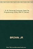 IBM PC : data file programming