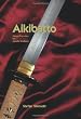 Aikibatto: Sword Exercises for Aikido Students