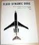 Fluid Dynamic Drag: Practical Information on Aerodynamic Drag and Hydrodynamic Resistance