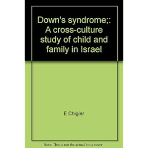 Down's syndrome;: A cross-culture study of child and family in Israel