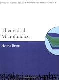 Theoretical Microfluidics (Oxford Master Series in Physics)