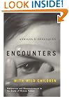 Encounters With Wild Children: Temptation And Disappointment in the Study of Human Nature