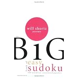 Will Shortz Presents The Big Book of Easy Sudoku: 300 Wordless Crossword Puzzles