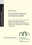 Produkt-Bild: Das ethische Programm der Marktwirtschaft: ... mit einem Vorwort der Herausgeber zur Schriftenreihe: Ad omne opus bonum paratus... Ethische Grundlagen ... zur Gestaltung einer modernen Gesellschaft