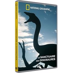 National Geographic - Le sanctuaire des dinosaures