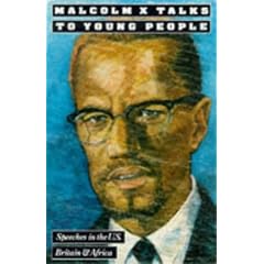 Malcolm X Talks to Young People - Speeches in the United States, Britain and Africa