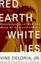 Red Earth, White Lies: Native Americans and the Myth of Scientific Fact
