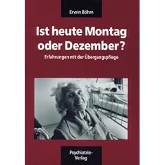 Ist heute Montag oder Dezember?: Erfahrungen mit der �bergangspflege