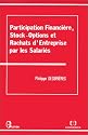 Participation financière, stock-options et rachats d'entreprise par les salariés