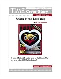 Attack Of The Love Bug : TIME Magazine Cover Story Lev Grossman