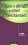 Pr�parer et d�fendre un projet d'investissement