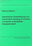 Generische Unterst�tzung von Information Sharing im Kontext computer-unterst�tzter Gruppenarbeit