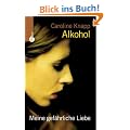 Alkohol: Meine gef�hrliche Liebe