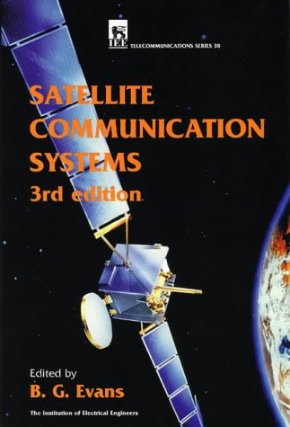Satellite Communication Systems (IEE Telecommunications)PBTE0380