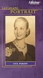Intimate Portrait: Eva Peron