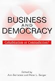 Business and Democracy: Cohabitation or Contradiction?