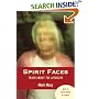 Spirit Faces: Truth About the Afterlife