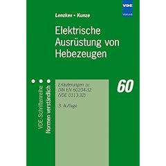 Elektrische Ausr�stung von Hebezeugen: Erl�uterungen zu DIN EN 60204-32 (VDE 0113 Teil 32)