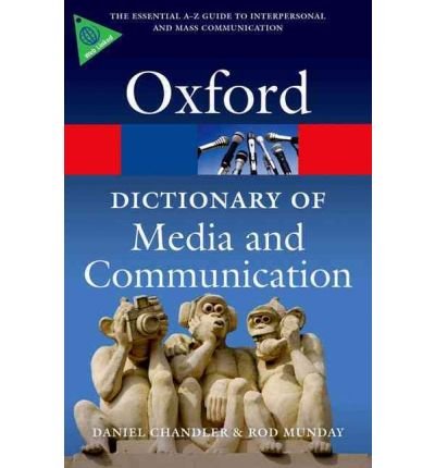 [(A Dictionary of Media and Communication )] [Author: Daniel Chandler] [Apr-2011]