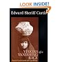 Edward Sheriff Curtis: Visions of a Vanishing Race