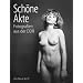 Sch�ne Akte: Fotografien aus der DDR