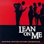 Lean On Me: Original Motion Picture Soundtrack