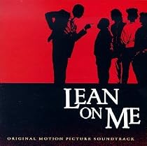 Lean On Me: Original Motion Picture Soundtrack