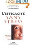 EFFICACIT� SANS STRESS (L')