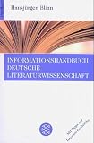 Informationshandbuch Deutsche Literaturwissenschaft. - Hansj&uuml;rgen Blinn