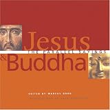  : Jesus and Buddha: The Parallel Sayings