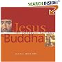 Jesus and Buddha: The Parallel Sayings