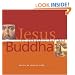 Jesus and Buddha: The Parallel Sayings
