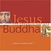 Books : Jesus and Buddha: The Parallel Sayings