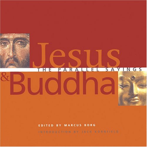 Jesus and Buddha: The Parallel Sayings under Jesus in The Books Store