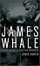 James Whale: A New World of Gods and Monsters
