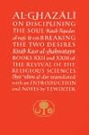 Al-Ghazali on Disciplining the Soul a...