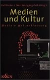 Produkt-Bild: Medien und Kultur. Medieale Weltauffassung