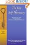 The Key to Self-Discovery: There is Far More to You and Life Than You Ever Dared to Dream (The Holistic Self-Discovery Series)