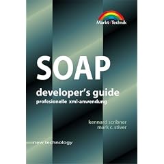 SOAP - Developer's Guide . Spezifikation, XML, BizTalk-Server