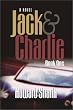 Jack & Charlie, Book I