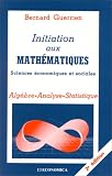 Initiation aux math�matiques : Sciences �conomiques et sociales