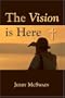 The Vision is Here�