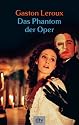 Das Phantom der Oper: Roman