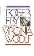 Roger Fry: A Biography