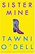 Sister Mine: A Novel
